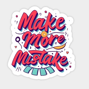 Make More Mistakes: Vibrant Summer Vibes with Sunglasses Sticker